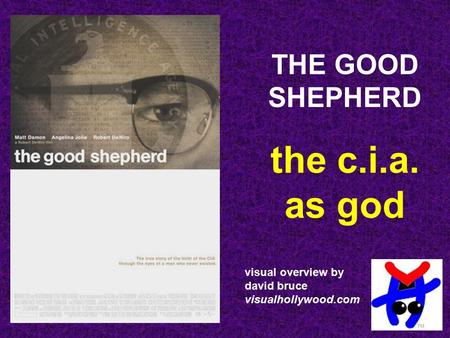 THE GOOD SHEPHERD the c.i.a. as god visual overview by david bruce visualhollywood.com.