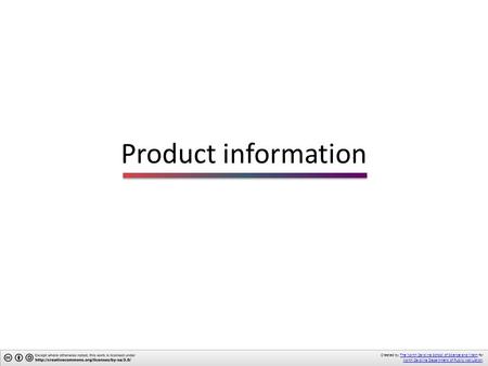 Product information Created by The North Carolina School of Science and Math forThe North Carolina School of Science and Math North Carolina Department.