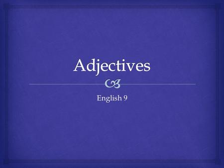 Adjectives English 9.