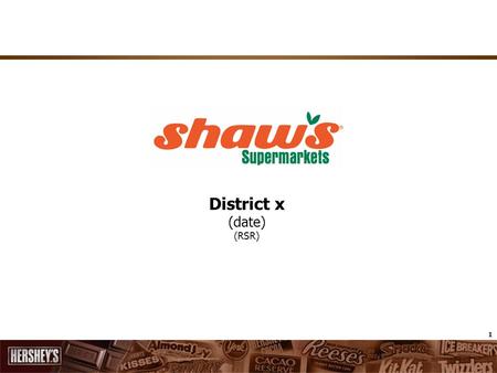 1 District x (date) (RSR). 2 Agenda Why Confection? Business Review Grow profit and sales with Hershey’s exciting Q2 promotions.