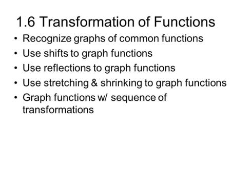 1.6 Transformation of Functions