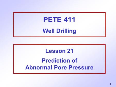 Lesson 21 Prediction of Abnormal Pore Pressure