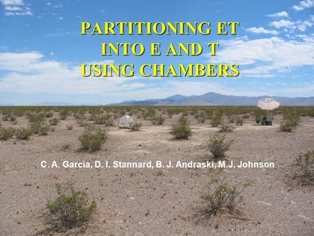 PARTITIONING ET INTO E AND T USING CHAMBERS C. A. Garcia, D. I. Stannard, B. J. Andraski, M.J. Johnson.