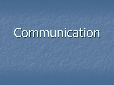 Communication. Communication Is the act of getting a message from point A to point B; to from point A to point B; to convey thoughts, information, convey.