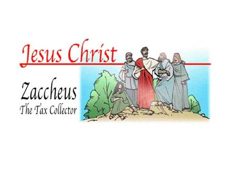 Once Jesus was passing through a town called Jericho. Many people were following Jesus. They had heard about the wonderful things Jesus had done. They.