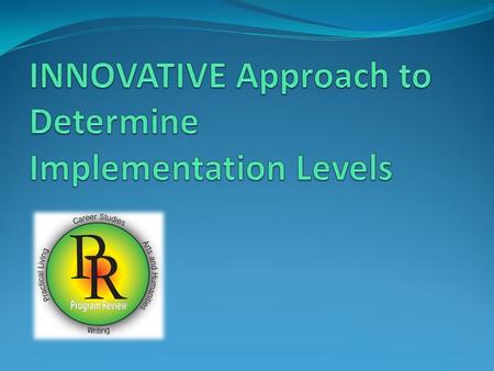 Program Review A systematic method of analyzing components of an instructional program, including instructional practices, aligned and enacted curriculum,