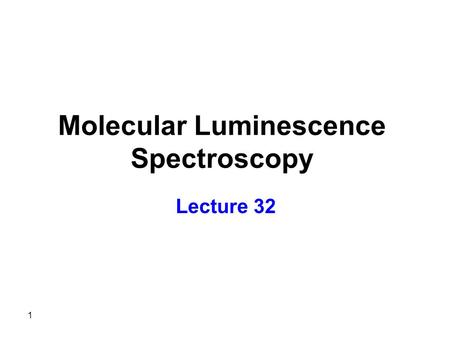 Molecular Luminescence Spectroscopy