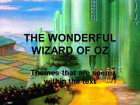 The Wonderful Wizard of Oz