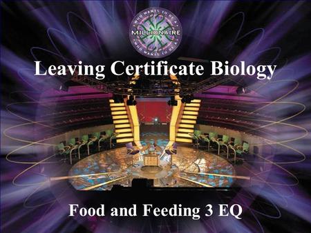 Food and Feeding 3 EQ Leaving Certificate Biology.