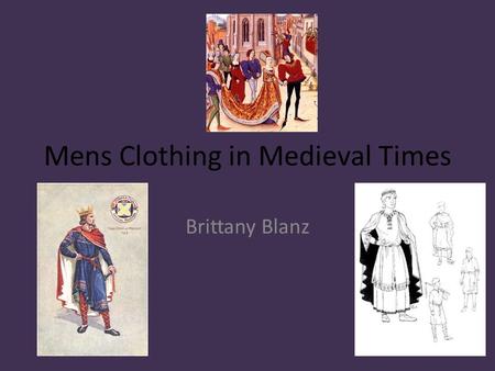 Mens Clothing in Medieval Times