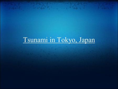 Tsunami in Tokyo, Japan. Tokyo's Tsunami On March 11, 2011 the Tsunami hit Tokyo, Japan. This tsunami lasted six minutes. It hapened on Friday at 2;46.