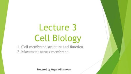 1. Cell membrane structure and function. 2. Movement across membrane.