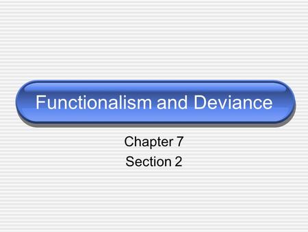 Functionalism and Deviance