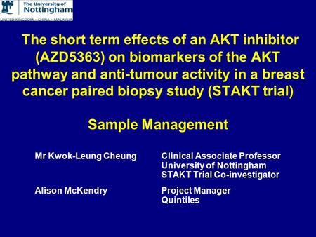 The short term effects of an AKT inhibitor (AZD5363) on biomarkers of the AKT pathway and anti-tumour activity in a breast cancer paired biopsy study (STAKT.