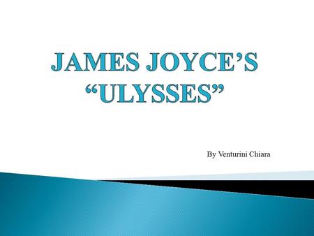 By Venturini Chiara.  As suggested by the title, “Ulysses” by Joyce is related to Homer’s epic, which is about Odysseus and his travels after the Troian.