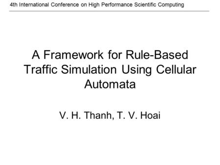 4th International Conference on High Performance Scientific Computing 4th International Conference on High Performance Scientific Computing A Framework.