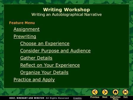 Assignment Prewriting Choose an Experience Consider Purpose and Audience Gather Details Reflect on Your Experience Organize Your Details Practice and Apply.