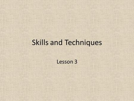 Skills and Techniques Lesson 3. Today we will... Draw out the apparatus we will perform our routine on. Develop our understanding of what makes an effective.