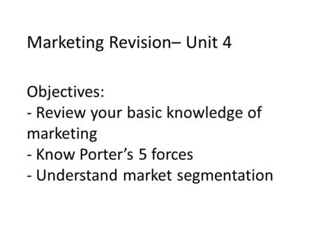 Marketing Revision– Unit 4