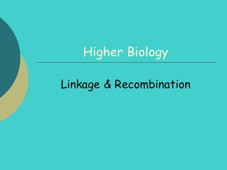 Linkage & Recombination