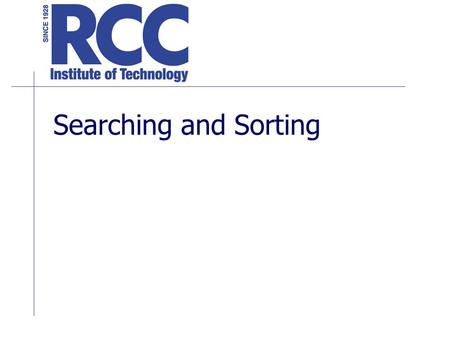 Searching and Sorting. Why Use Data Files? There are many cases where the input to the program may come from a data file.Using data files in your programs.