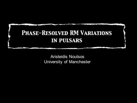 Aristeidis Noutsos University of Manchester. Pulsar Polarization Pulsar radiation is elliptically polarised with a high degree of linear polarization.