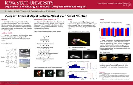 Department of Psychology & The Human Computer Interaction Program Vision Sciences Society’s Annual Meeting, Sarasota, FL May 13, 2007 Jeremiah D. Still,
