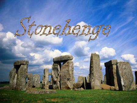 What was Stonehenge? The Stonehenge is one of the Europe’s biggest stone circles. It is nearly 5000 years old. It is a mystical place. It is in England,