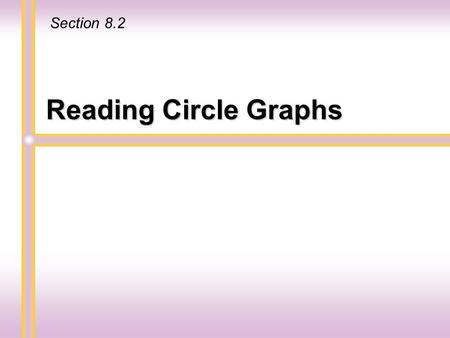 Reading Circle Graphs Section 8.2. Circle Graphs A circle graph is often used to show percents in different categories, with the whole circle representing.