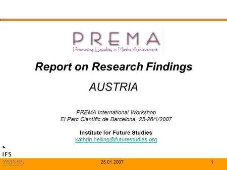 Report on Research Findings Institute for Future Studies