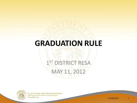 GRADUATION RULE 1 ST DISTRICT RESA MAY 11, 2012 11/28/20151.