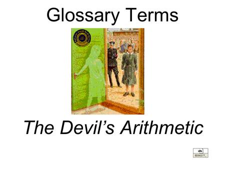 Glossary Terms The Devil’s Arithmetic