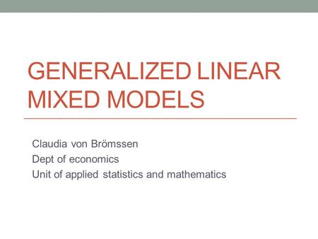 Generalized linear MIXED models