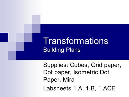 Transformations Building Plans