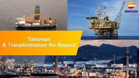 Talisman A Transformation for Repsol