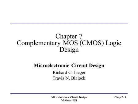 Chapter 7 Complementary MOS (CMOS) Logic Design