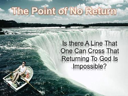  “Crossing the Rubicon” - Julius Caesar's invasion of Ancient Rome (Jan 10, 49 BC),  “Burn one's bridges” – Military expression – the point of no retreat.