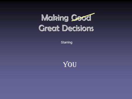 Making Good Great Decisions Starring You. Lipstick Kisses A little story…