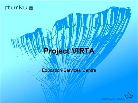 Project VIRTA Education Services Centre. 2 Background In basic education, some school subjects have very few pupils in each school Minority religions.