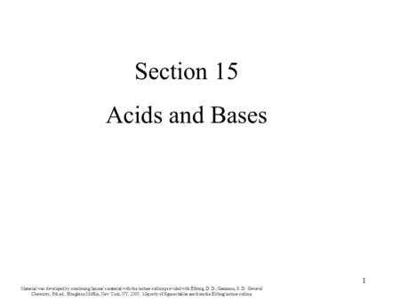 1 Material was developed by combining Janusa’s material with the lecture outline provided with Ebbing, D. D.; Gammon, S. D. General Chemistry, 8th ed.,