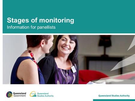 Stages of monitoring Information for panellists. Monitoring Occurs mid-way through the course of study Review panels consider how schools have implemented.