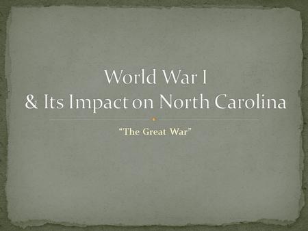 “The Great War”. “You will be home before the first leaves all from the trees” – Keiser Wilhelm II to the German Troops What does this quote say about.