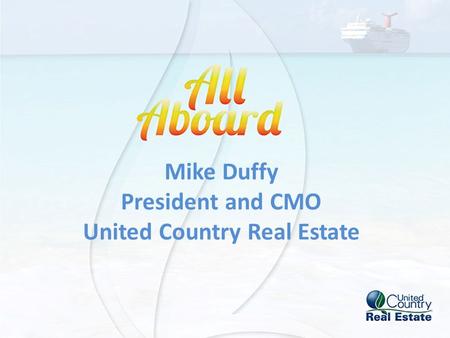 Mike Duffy President and CMO United Country Real Estate.