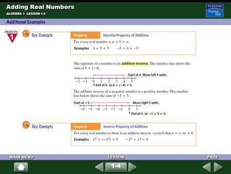 ALGEBRA 1 LESSON 1-4 Adding Real Numbers 1-4. Start at –3. Move right 5 units. Start at –3. Move left 5 units. Start at 3. Use a number line to simplify.