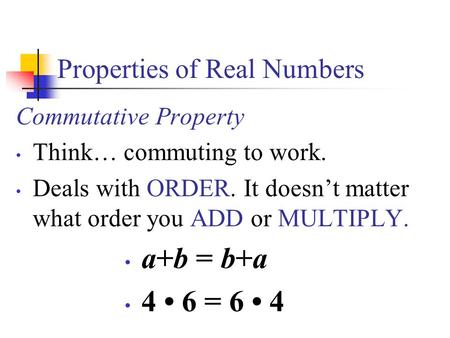 Properties of Real Numbers