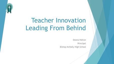 Teacher Innovation Leading From Behind