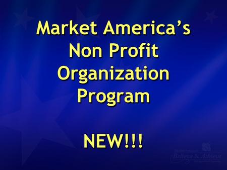 Market America’s Non Profit Organization Program NEW!!!