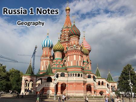 Russia - Location Continents: Europe and Asia Russia - Overview Capital and largest city: Moscow.