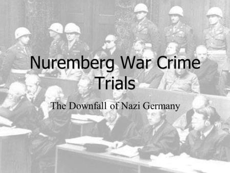 Nuremberg War Crime Trials