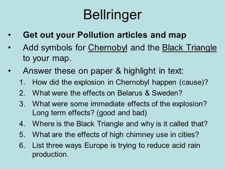 Bellringer Get out your Pollution articles and map